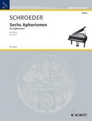 Hermann Schroeder: Sechs Aphorismen (Piano)