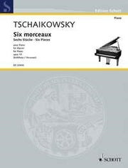 Pyotr Ilyich Tchaikovsky: Sechs Stücke op. 19 (Piano)