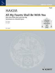 Hakim: All my founts shall be with you (Orgel)
