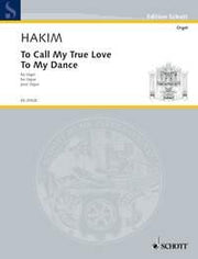 Hakim: To Call My True Love To My Dance (Orgel)
