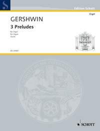 Gershwin: 3 Preludes (Orgel)