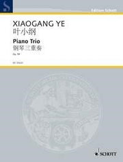 Xiaogang Ye: Klaviertrio op. 59 (Pianotrio)