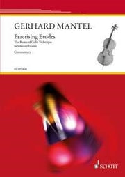Gerhard Mantel: Practising Etudes (Cello)