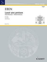 Eben: Lasst uns preisen (Orgel)