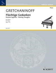 Alexander T. Gretchaninov: Flüchtige Gedanken op. 115 (Piano)