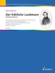 Robert Schumann_Peter Wittrich: Der fröhliche Landmann (Piano)