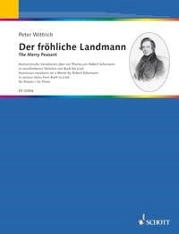 Robert Schumann_Peter Wittrich: Der fröhliche Landmann (Piano)