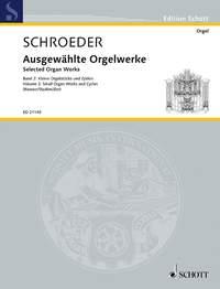 Schroeder: Ausgewählte Orgelwerke Band 2 (Orgel)