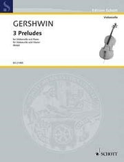 George Gershwin: 3 Preludes (Cello, Piano)