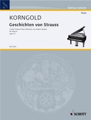 Erich Wolfgang Korngold: Geschichten von Strauss op. 21 (Piano)