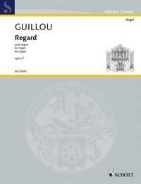 Guillou: Regard op. 77 (Orgel)