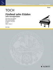 Ernst Toch: Fünfmal zehn Etüden op. 56 (Piano)