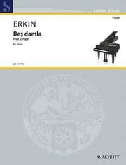 Ulvi Cemal Erkin: Be? damla (Piano)