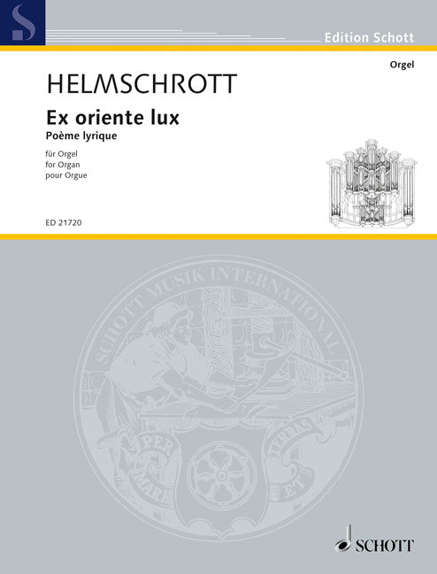 Helmschrott: Ex oriente lux (Orgel) afbeelding 2