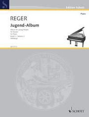 Max Reger: Jugend-Album op. 17 Band 2 (Piano)