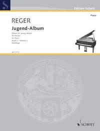Max Reger: Jugend-Album op. 17 Band 2 (Piano)