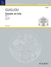 Guillou: Sonate en trio No. 3 op. 83 (Orgel)