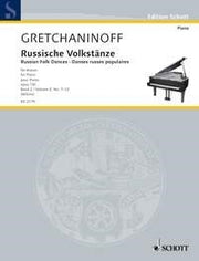Alexander T. Gretchaninov: Russische Volkstänze op. 130 Band 2 (Piano)