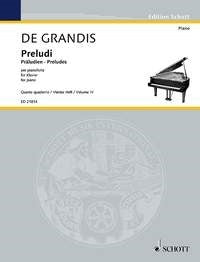 Renato de  Grandis: Präludien Band 4 (Piano)