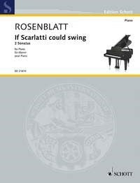 Alexander Rosenblatt: If Scarlatti could swing (Piano)