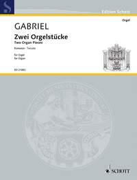 Gabriel: Zwei Orgelstücke (Orgel)