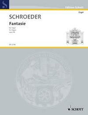 Schroeder: Fantasie e-Moll e-Moll op. 5b (Orgel)