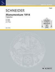 Schneider: Monumentum 1914 (Orgel)