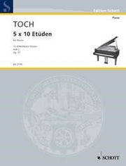 Ernst Toch: 5 x 10 Etüden op. 57 Band 2 (Piano)