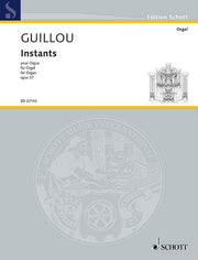 Guillou: Instants op. 57 (Orgel)