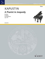 Nikolai Kapustin: A Pianist in Jeopardy op. 152 (Piano)