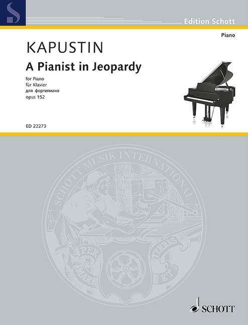 Nikolai Kapustin: A Pianist in Jeopardy op. 152 (Piano)