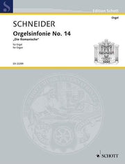 Schneider: Orgelsinfonie No. 14 (Orgel)