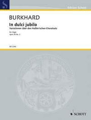 Burkhard: In dulci jubilo op. 28/2 (Orgel)