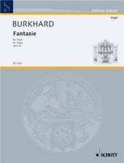 Burkhard: Fantasie op. 32 (Orgel)