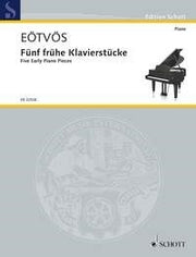 Péter Eötvös: Fünf frühe Klavierstücke (Piano)