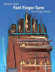 Barbara Heller: Fünf-Finger-Turm (Piano)