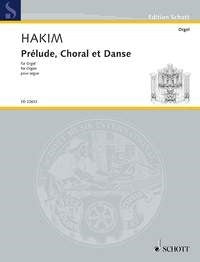 Hakim: Prélude, Choral et Danse (Orgel)