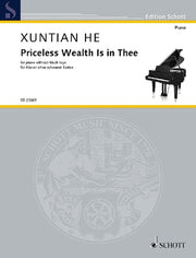 Xuntian He: Priceless Wealth Is in Thee (Piano)
