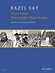 Fazil Say: Troja-Sonate op. 78 (Piano)