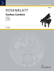 Alexander Rosenblatt: Suzhou Gardens (Piano)