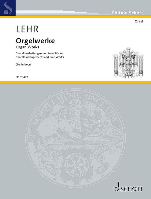 Lehr: Orgelwerke (Orgel)