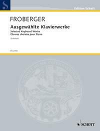 Johann Jakob Froberger: Ausgewählte Klavierwerke (Piano)