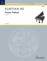Xuntian He: Posuo Pishon (Piano)