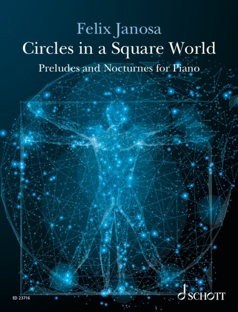 Felix Janosa: Circles in a Square World (Piano)