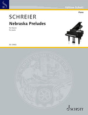 Anno Schreier: Nebraska Preludes (Piano)