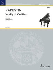 Nikolai Kapustin: Vanity of Vanities op. 121 (Piano)