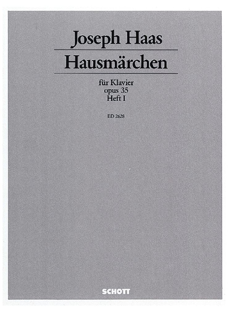 Josef Haas: Hausmärchen op. 35 Band 1 (Piano)