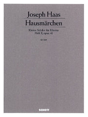 Josef Haas: Hausmärchen op. 43 Band 2 (Piano)