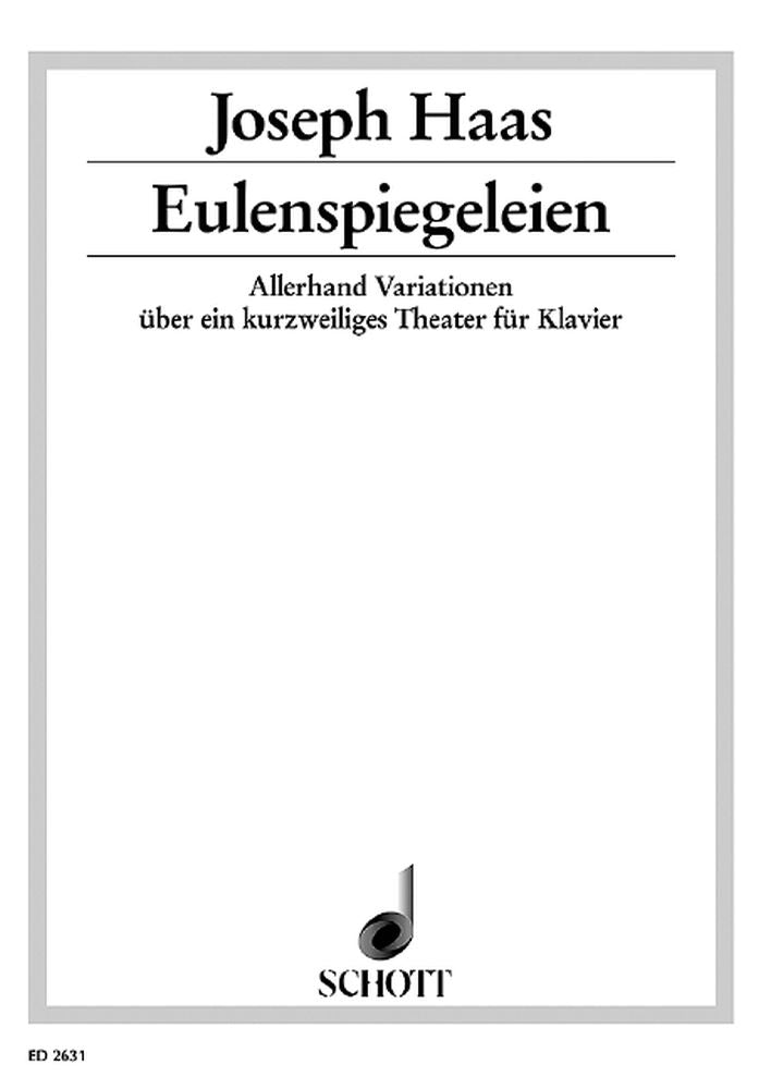 Josef Haas: Eulenspiegeleien op. 39 (Piano)