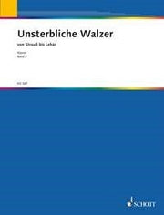 W Lutz: Unsterbliche Walzer Band 2 (Piano)